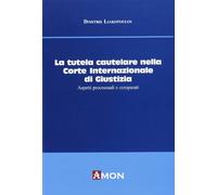 Tutela cautelare nella corte internazionale di giustizia