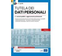 Tutela dei dati personali. Per concorsi pubblici e aggiornamento professionale. Con espansione online