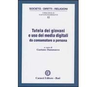 Tutela dei giovani e uso dei media digitali da consumatore a persona