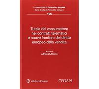 Tutela del consumatore nei contratti telematici e nuove frontiere