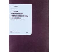 Tutela dell'acquirente di beni immobili mobili e di consumo