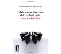 Tutela e valorizzazione dei risultati della ricerca scientifica - Ammendol...