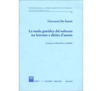 Tutela giuridica del software tra brevetto e diritto d'autore