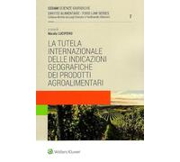 Tutela internazionale indicazioni geografiche prodotti agroalimentari