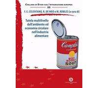 Tutela multilivello dell’ambiente ed economia circolare nell’indu