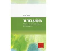 Tutelandia. Schede e percorsi per l'intervento psicologico con minori vittime di
