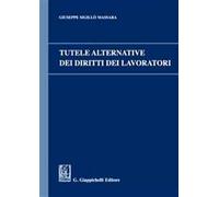 Tutele alternative dei diritti dei lavoratori