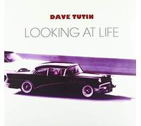 Tutin, Dave - Looking At Life