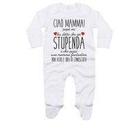 Tutina Neonato Ciao Mamma papà Mi ha Detto Che Sei Stupenda e Che Sarai Una Mamma Fantastica, 6-12 Mesi 66-76 cm