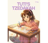 Tuti's Tzedakah: A story by Bruriah Braslawsce