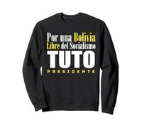Tuto Presidente Libertad para Bolivia Elezioni Boliviane 2025 Felpa