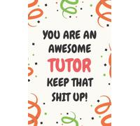 Tutor Gifts: Lined Blank Notebook Journal, a Funny and Appreciation Thank You Gift for Tutors to Write in