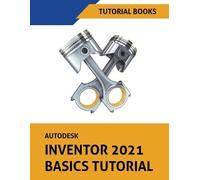 Tutorial Books Autodesk Inventor 2021 Basics Tutorial (Tascabile)