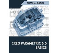 Tutorial Books Creo Parametric 6.0 Basics (Tascabile)
