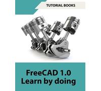 Tutorial Books FreeCAD 1.0 Learn By Doing (Tascabile)