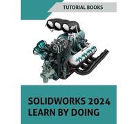 Tutorial Books SOLIDWORKS 2024 Learn By Doing (Tascabile)