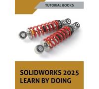 Tutorial Books SOLIDWORKS 2025 Learn By Doing (Tascabile)