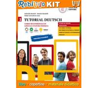 TUTORIAL DEUTSCH VOL.2 (9788858345313) - Libro Scolastico + Kit Scuola con Copertine Rebillo