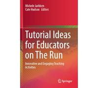 Tutorial Ideas for Educators on The Run: Innovative and Engaging Teaching Activities