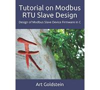 Tutorial on Modbus RTU Slave Design: How to Design Modbus Slave Device Firmware in C