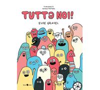 Tuttə Noi - Antonia Mattiello - 2025 - Becco Giallo