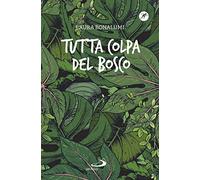 Tutta colpa del bosco