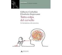 Tutta colpa del cervello: Un’introduzione alla neuroetica