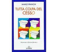 Tutta colpa del cesso