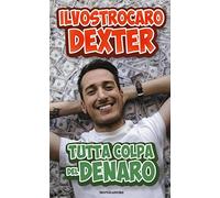 Tutta colpa del denaro