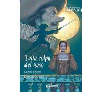 Tutta colpa del naso. La storia di Cirano
