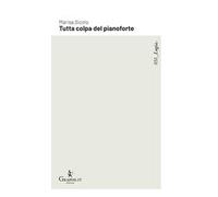 Tutta colpa del pianoforte