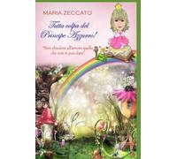 Tutta colpa del Principe Azzurro!: Non chiedere all'amore quello che non ti può dare.
