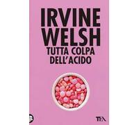 Tutta colpa dell'acido