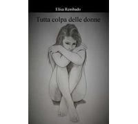Tutta colpa delle donne!