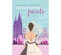 Tutta colpa delle favole - Cominelli Francesca C.