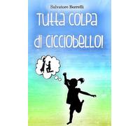 Tutta colpa di Cicciobello!