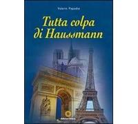 Tutta colpa di Haussmann