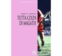 Tutta colpa di Magath