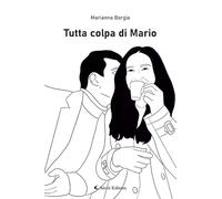 Tutta colpa di Mario