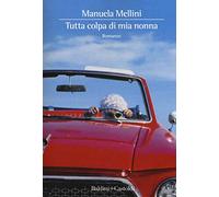 Tutta colpa di mia nonna