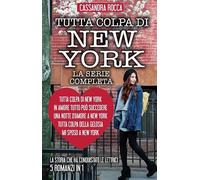 Tutta colpa di New York, La serie completa