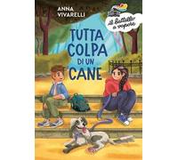 Tutta colpa di un cane