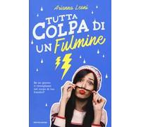 Tutta colpa di un fulmine