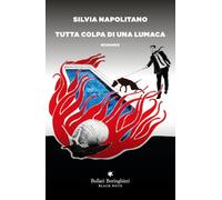 Tutta colpa di una lumaca