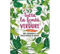 Tutta la bontà delle verdure