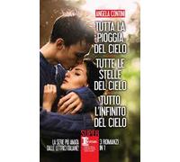 Tutta la pioggia del cielo-Tutte le stelle del cielo-Tutto l'infinito del cielo