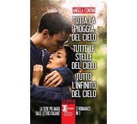 Tutta la pioggia del cielo-Tutte le stelle del cielo-Tutto l'infinito del cielo