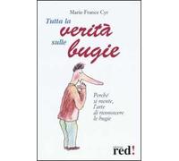Tutta la verità sulle bugie