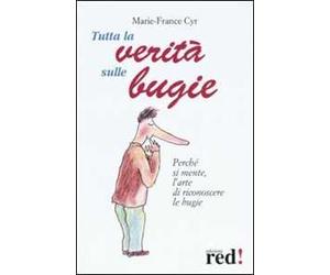 Tutta la verità sulle bugie