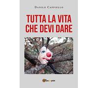 Tutta la vita che devi dare